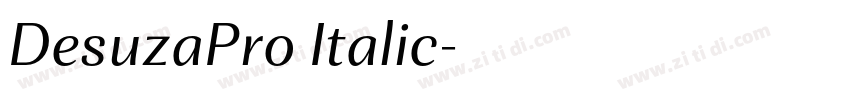 DesuzaPro Italic字体转换 DesuzaPro Italic字体转换